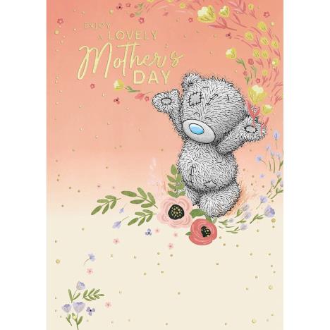 Lovely Mother's Day Me to You Bear Mother's Day Card    £1.79